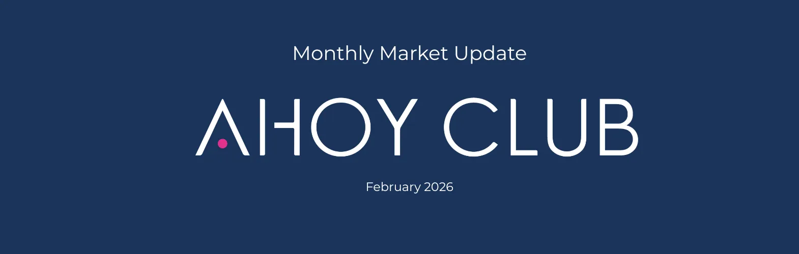 Ahoy Club Monthly Market Update