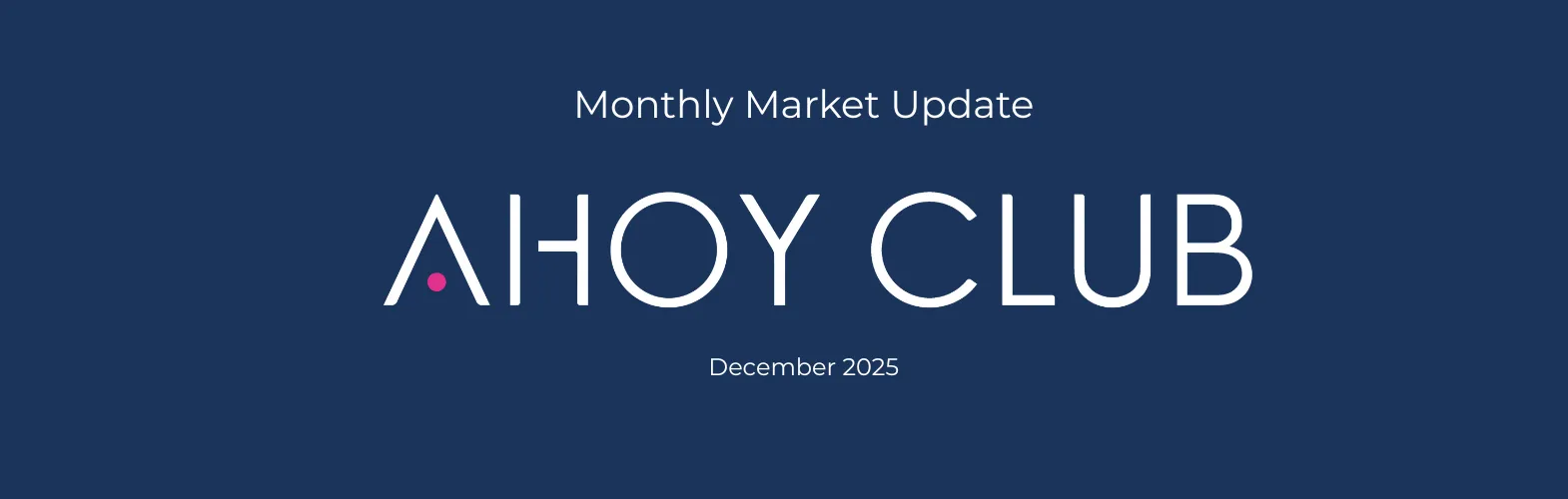 Ahoy Club Monthly Market Update